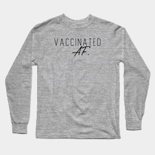 Vaccinated AF Long Sleeve T-Shirt